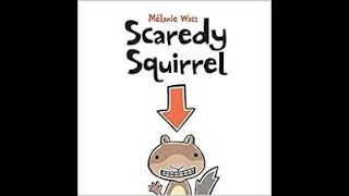 Scaredy Squirrel