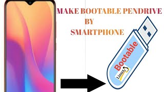 Bootable Pendrive by smartphone with a powerful App