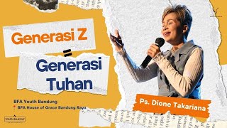 Gen Z Service 16.30 p.m | 2 November, 2024 | Ps. Dione Takariana | Generasi Z = Generasi Tuhan