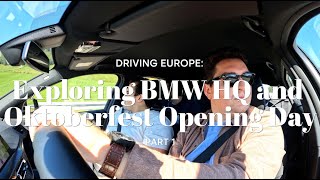 Driving Europe: Exploring BMW HQ and Oktoberfest Opening Day - Part 1