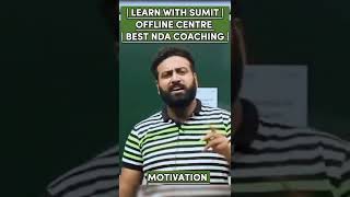 Best Motivation Quote Ever 🔥 | Best NDA Coaching In Delhi | Learn With Sumit #nda #ndaexam #shorts