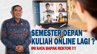 UNDIKSHA KULIAH ONLINE LAGI??????  INI KATA BAPAK REKTOR