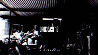 DROX CAST 13 - WAR DEN - BUENOS AIRES ARGENTINA