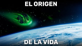 ¿QUIÉN trajo la VIDA al PLANETA TIERRA? 13 ARGUMENTOS a favor del origen cósmico de la vida