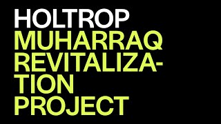 Muharraq Revitalization Project | Noura Al Sayeh-Holtrop at The World Around