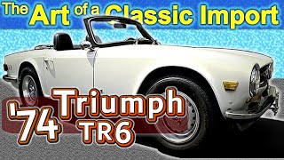 ‘74 Triumph TR6 Convertible - Video tribute and beauty shots of this sporty British classic