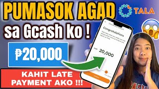 APPROVED PADIN ₱20,000 KAHIT LATE PAYMENT AKO SA TALA! GRABE KA TALA 🔥