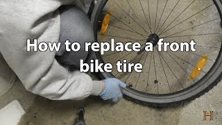 How to remove and replace front bike tire