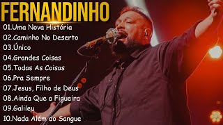 FERNANDINHO/AS 30+MELHORES FERNANDINHO Músicas Gospel, Todas As Coisas, Galileu, Uma Nova História17