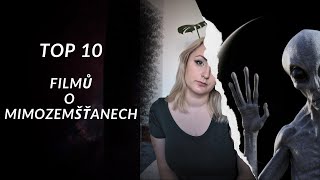 Mých TOP 10 filmů o mimozemšťanech / UFO