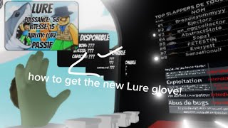 How to get the new Lure glove! (slap battles)