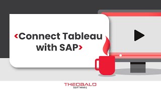 Seamless integration between SAP and Tableau