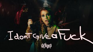 Olyaska - I don`t Give a Fuck (Official Music Video)