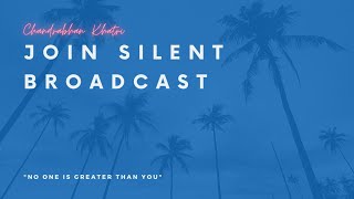 Join Silent broadcast