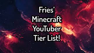 Fries' Minecraft Youtuber Tier List