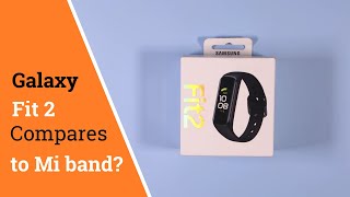 Samsung Galaxy Fit 2 - Can it even compare to a Mi band?