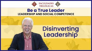 Disinverting Leadership - Leadership and Social Competence