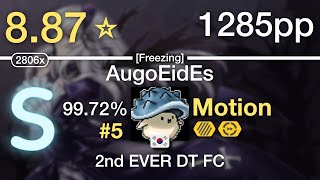 8.87⭐Motion | DystopiaGround - AugoEidEs [Freezing] +HDDT #5 1285pp 99.72% FC