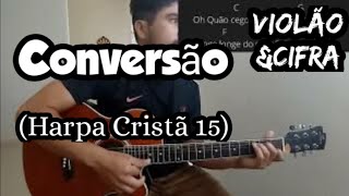 Harpa Cristã 15 | Cifra Violão | (Conversão)