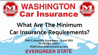 Washington Minimum Car Insurance Requirements - Kent WA