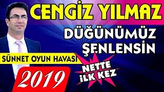 (YENİ) CENGİZ YILMAZ - DÜĞÜNÜMÜZ ŞENLENSİN (SÜNNET OYUN HAVASI)