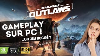 Star Wars Outlaws PC : 30 min de Gameplay 4K Ultra avec DLSS  + Mon avis