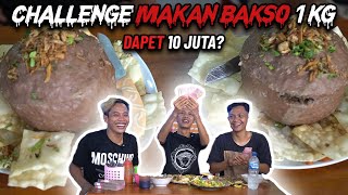 CHALENGE MAKAN BAKSO 1KG! FT. IMAM & HASAN