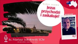 [KAZANIE na CZEKANIE #27] Jezus sam przychodzi i zaskakuje! [ks. Mariusz Sokołowski SChr]