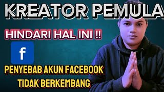 Kesalahan Kreator Pemula Facebook profesional || tips untuk kreator pemula