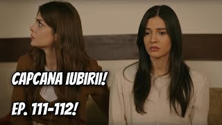 Hira se refugiază la Meryem! Orhun află ce a făcut Eda? Capcana iubirii episoadele 111 și 112!