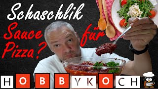 Schaschlik Sauce EINFACHES Rezept OHNE KOCHEN für Pizza BBQ Dip