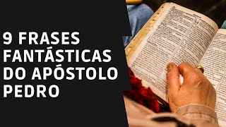 9 Frases Fantásticas do Apóstolo Pedro