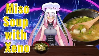 How to make Japanese Miso Soup?? Learn it from XENO Matters #waconne #vtuberdebut