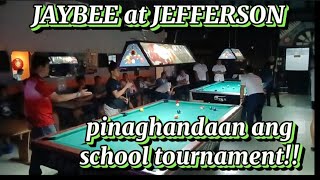 school tournament ang paghahanda JAYBEE at JEFFERSON