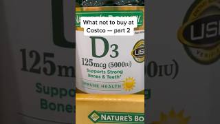 What NOT to Buy At Costco — Part 2 #vitamind3 #vitamind #wellnessjourney #wellnesstips #womenshealth