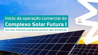 Complexo Solar Futura I: um dos maiores parques solares das Américas