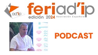 Píldora 7 con Jorge Gargallo Calvé, Vicepresidente de AD'IP Asociación Española.