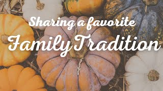 Sharing a FavoriteFamily Tradition