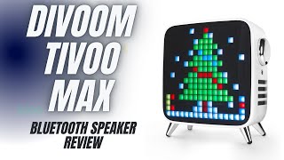 Divoom Tivoo Max Bluetooth Speaker Review - Looks as good as it sounds !!