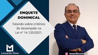 Falando sobre critérios de desempate na Lei nº 14.133/2021.