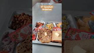 IIT Guwahati 2022 Hostel Breakfast mess Food #gate #iitjee #iitguwahati #iitg #vlog #minivlog #iit