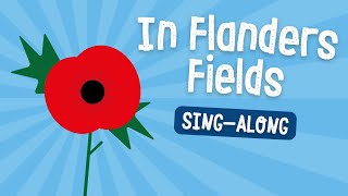 In Flanders Fields - School Assembly Song