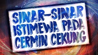 Sinar Sinar Istimewa Pada Cermin Cekung