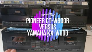 Yamaha KX-W900 vs Pioneer CT-W900R - Sound feel - dual well deck battle, using TDK SA-X, MA, Maxell