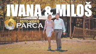 Ivana & Milos // FOTO VIDEO PARCA 2021