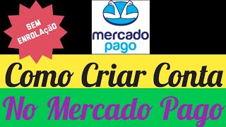 COMO CRIAR CONTA NO MERCADO PAGO