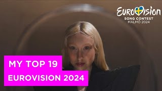 MY TOP 19 (NEW: 🇵🇱) | Eurovision 2024