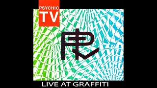 Psychic TV – Live @  Graffiti, June 17, 1990