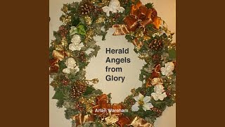 Herald Angels from Glory