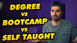 Coding Bootcamp vs Self Taught vs Degree